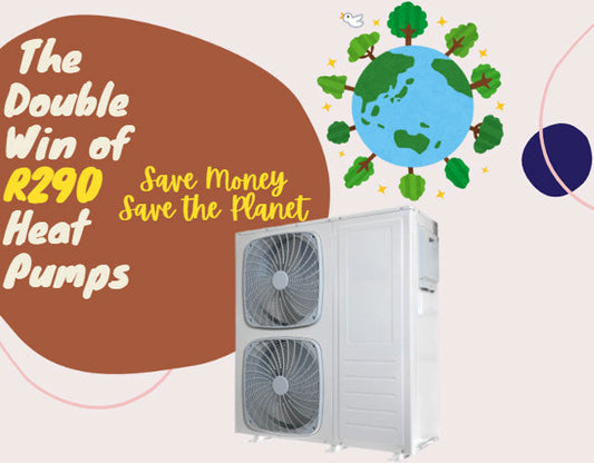 R290 Heat Pumps: Navigating the Green Heating and Cooling Revolution in 2026